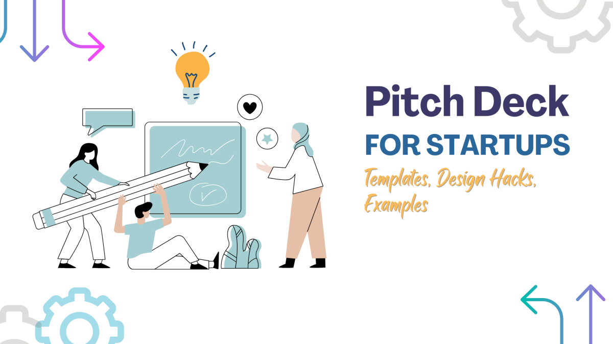 Pitch Deck for Startups: Templates, Design Hacks, Examples